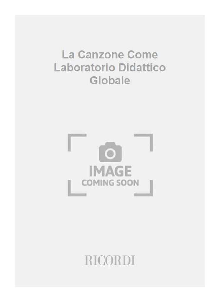 La Canzone Come Laboratorio Didattico Globale